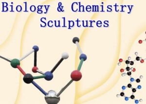 Biology and Chemistry Themed Sculptures